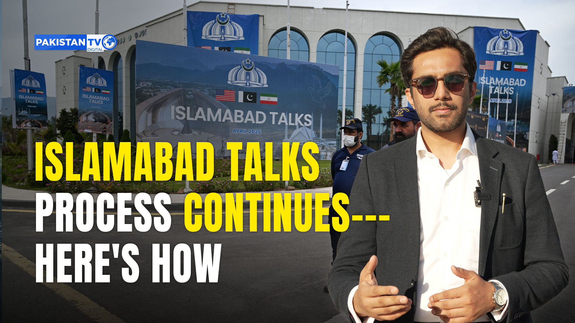 Islamabad Talks process continues — Here's how