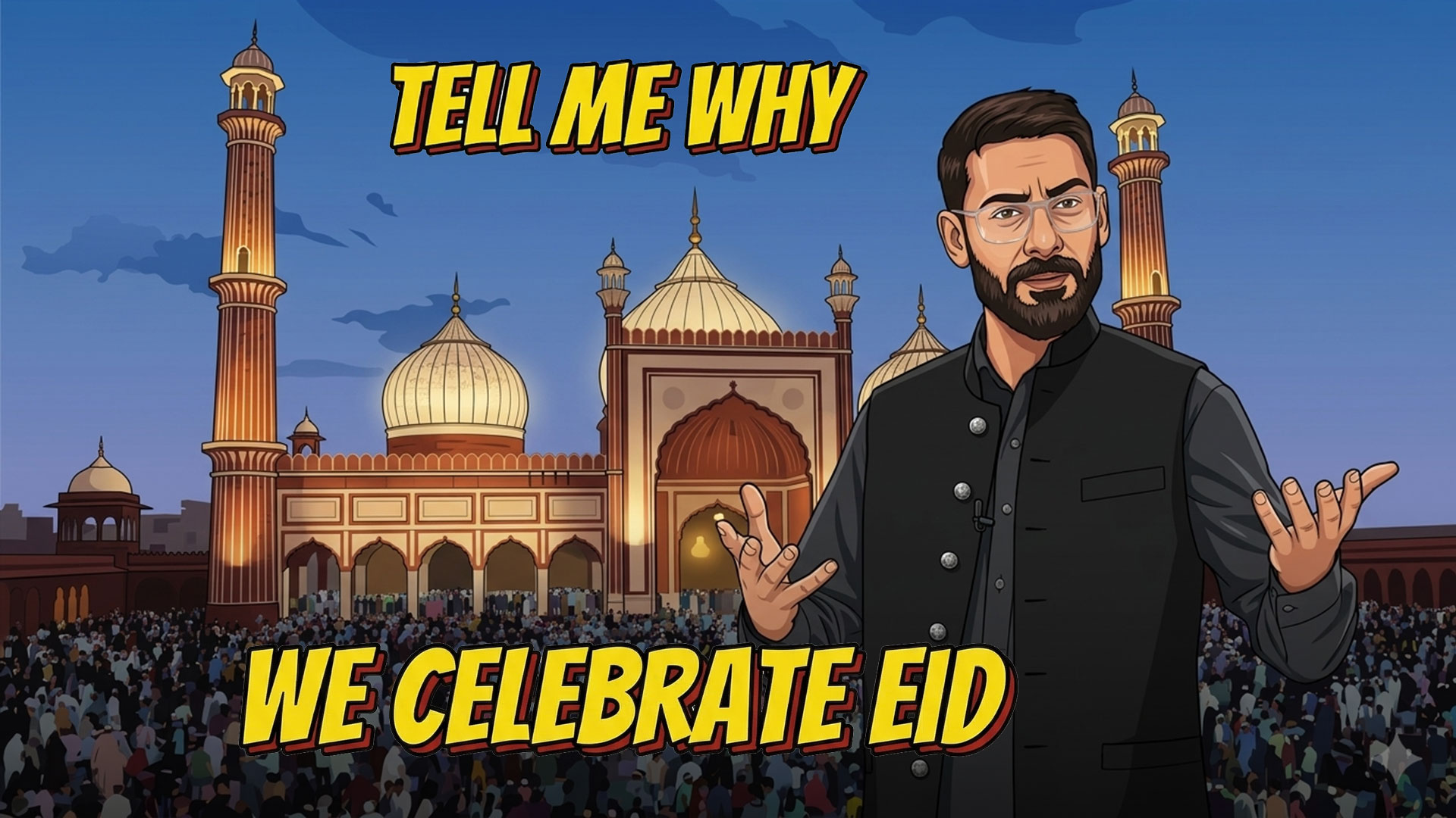 Tell Me Why - Eid Special
